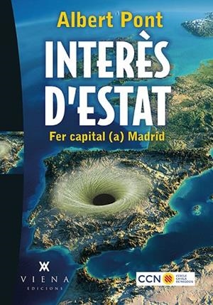 INTERÈS D'ESTAT.FER CAPITAL (A) MADRID | 9788483309421 | PONT,ALBERT | Libreria Geli - Librería Online de Girona - Comprar libros en catalán y castellano