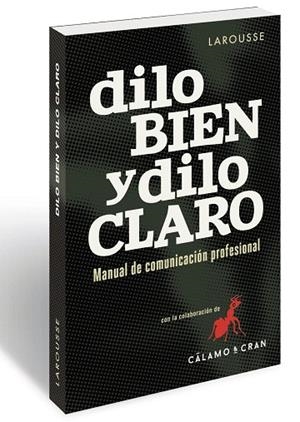 DILO BIEN Y DILO CLARO MANUAL DE COMUNICACIÓN PROFESIONAL | 9788416984343 | MARTÍN FERNÁNDEZ,ANTONIO/SANZ FERNÁNDEZ,VÍCTOR JAVIER | Libreria Geli - Librería Online de Girona - Comprar libros en catalán y castellano