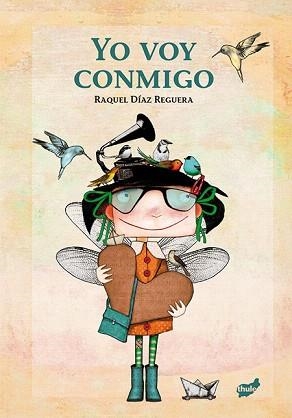 YO VOY CONMIGO | 9788415357841 | DÍAZ REGUERA, RAQUEL | Libreria Geli - Librería Online de Girona - Comprar libros en catalán y castellano