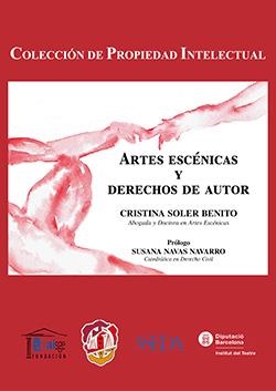 ARTES ESCÉNICAS Y DERECHOS DE AUTOR | 9788429019230 | SOLER BENITO, CRISTINA | Libreria Geli - Librería Online de Girona - Comprar libros en catalán y castellano