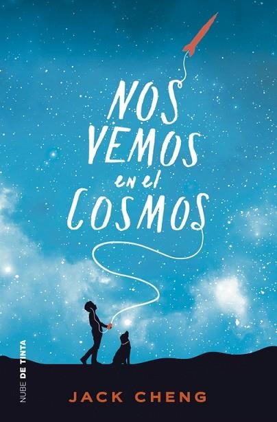 NOS VEMOS EN EL COSMOS | 9788416588329 | CHENG,JACK | Libreria Geli - Librería Online de Girona - Comprar libros en catalán y castellano