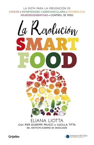 LA REVOLUCIÓN SMARTFOOD | 9788425354731 | LIOTTA,ELIANA | Libreria Geli - Librería Online de Girona - Comprar libros en catalán y castellano
