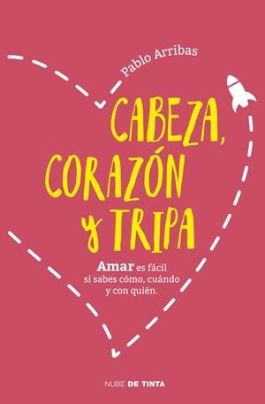 CABEZA,CORAZÓN Y TRIPA | 9788416588299 | ARRIBAS,PABLO | Llibreria Geli - Llibreria Online de Girona - Comprar llibres en català i castellà