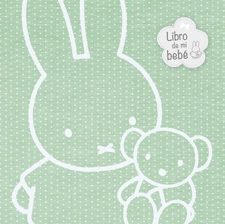 EL LIBRO DE MI BEBÉ (LAS AVENTURAS DE MIFFY) | 9788448847029 | Libreria Geli - Librería Online de Girona - Comprar libros en catalán y castellano