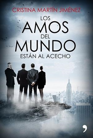 LOS AMOS DEL MUNDO ESTÁN AL ACECHO | 9788499985978 | MARTÍN JIMÉNEZ,CRISTINA | Libreria Geli - Librería Online de Girona - Comprar libros en catalán y castellano