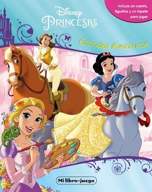 PRINCESAS.MI LIBRO JUEGO.GRANDES AVENTURAS | 9788499518626 | DISNEY | Llibreria Geli - Llibreria Online de Girona - Comprar llibres en català i castellà