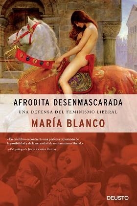 AFRODITA DESENMASCARADA.UNA DEFENSA DEL FEMINISMO LIBERAL | 9788423427338 | BLANCO GONZÁLEZ,MARÍA | Llibreria Geli - Llibreria Online de Girona - Comprar llibres en català i castellà