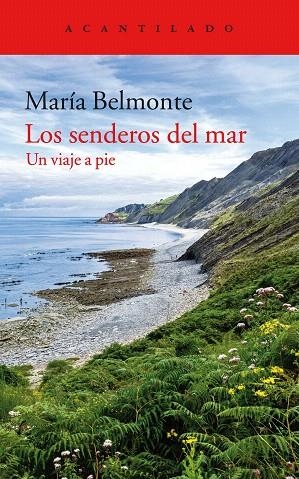 LOS SENDEROS DEL MAR.UN VIAJE A PIE | 9788416748471 | BELMONTE,MARÍA | Libreria Geli - Librería Online de Girona - Comprar libros en catalán y castellano
