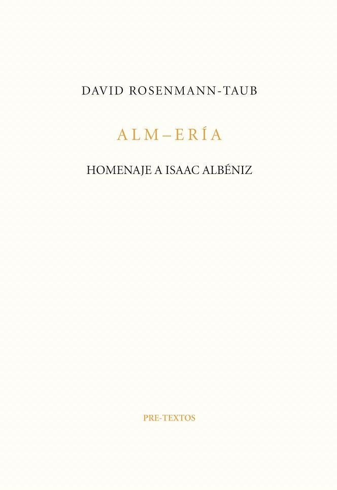 ALM-ERÍA.HOMENAJE A ISAAC ALBÉNIZ | 9788416906376 | ROSENMANN-TAUB,DAVID | Libreria Geli - Librería Online de Girona - Comprar libros en catalán y castellano