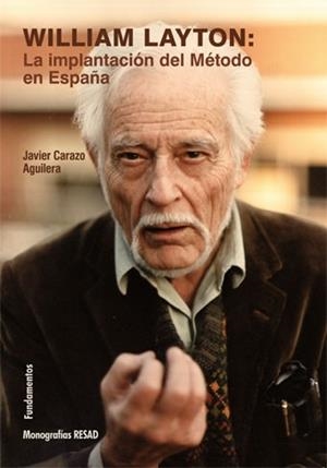 WILLIAM LAYTON.LA IMPLANTACIÓN DEL MÉTODO EN ESPAÑA | 9788424513511 | CARAZO AGUILERA,JAVIER | Llibreria Geli - Llibreria Online de Girona - Comprar llibres en català i castellà