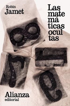 LAS MATEMÁTICAS OCULTAS | 9788491047438 | JAMET,ROBIN | Llibreria Geli - Llibreria Online de Girona - Comprar llibres en català i castellà