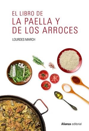 EL LIBRO DE LA PAELLA Y DE LOS ARROCES | 9788491047544 | MARCH,LOURDES | Libreria Geli - Librería Online de Girona - Comprar libros en catalán y castellano
