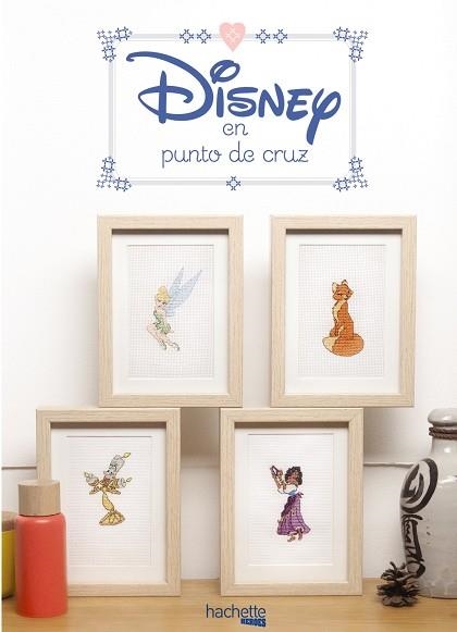 DISNEY EN PUNTO DE CRUZ | 9788416857227 | Libreria Geli - Librería Online de Girona - Comprar libros en catalán y castellano