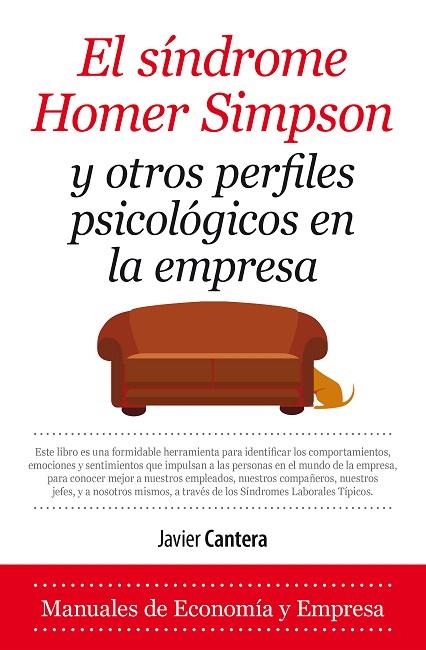 EL SÍNDROME HOMER SIMPSON Y OTROS PERFILES PSICOLÓGICOS EN LA EMPRESA | 9788417044190 | CANTERA,JAVIER | Libreria Geli - Librería Online de Girona - Comprar libros en catalán y castellano