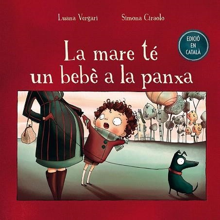 LA MARE TÉ UN BEBÉ A LA PANXA | 9788491450665 | VERGARI,LUANA | Libreria Geli - Librería Online de Girona - Comprar libros en catalán y castellano
