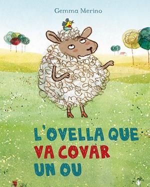 L'OVELLA QUE VA COVAR UN OU | 9788491450337 | MERINO,GEMMA | Llibreria Geli - Llibreria Online de Girona - Comprar llibres en català i castellà