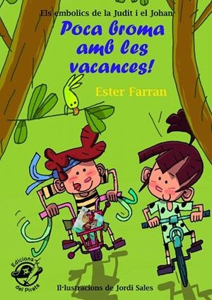 POCA BROMA AMB LES VACANCES! | 9788494009358 | FARRAN NACHER,ESTER | Libreria Geli - Librería Online de Girona - Comprar libros en catalán y castellano