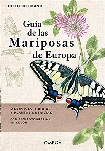 GUIA DE LAS MARIPOSAS DE EUROPA | 9788428216661 | BELLMANN,HEIKO | Libreria Geli - Librería Online de Girona - Comprar libros en catalán y castellano