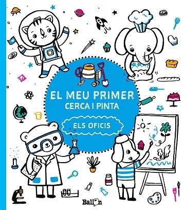 ELS OFICIS(EL MEU PRIMER CERCA I PINTA) | 9789463078191 |   | Libreria Geli - Librería Online de Girona - Comprar libros en catalán y castellano