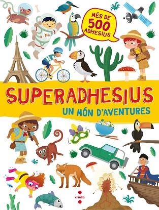 SUPERADHESIUS UN MON D'AVENTURES | 9788466143172 | Llibreria Geli - Llibreria Online de Girona - Comprar llibres en català i castellà