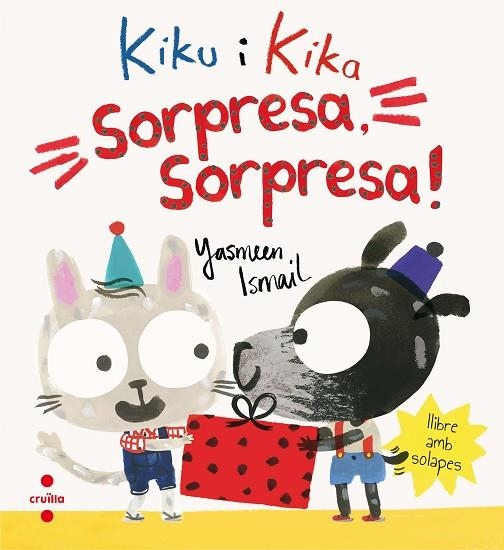 KIKU I KIKA SORPRESA,SORPRESA! | 9788466142052 | ISMAIL,YASMEEN | Libreria Geli - Librería Online de Girona - Comprar libros en catalán y castellano