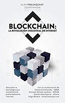 BLOCKCHAIN.LA REVOLUCIÓN INDUSTRIAL DE INTERNET | 9788498754476 | PREUKSCHAT,ALEXANDER | Llibreria Geli - Llibreria Online de Girona - Comprar llibres en català i castellà