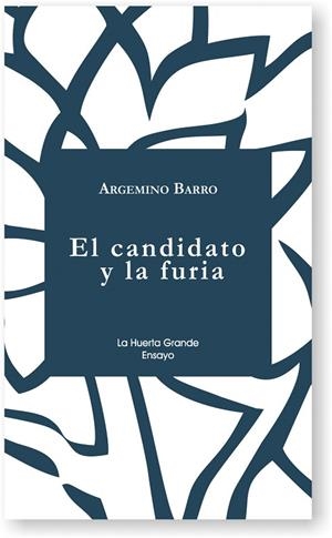EL CANDIDATO Y LA FURIA.CRÓNICA DE LA VICTORIA DE TRUMP | 9788494666780 | BARRO,ARGEMINO | Llibreria Geli - Llibreria Online de Girona - Comprar llibres en català i castellà