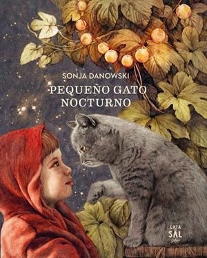 PEQUEÑO GATO NOCTURNO | 9788494665042 | DANOWSKI,SONJA | Libreria Geli - Librería Online de Girona - Comprar libros en catalán y castellano