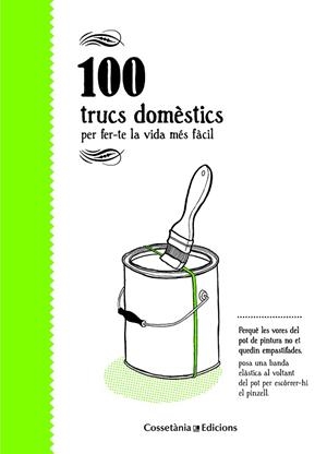100 TRUCS DOMÈSTICS PER FER-TE LA VIDA MÉS FÀCIL | 9788490346129 | BESTARD VILÀ,AINA | Llibreria Geli - Llibreria Online de Girona - Comprar llibres en català i castellà