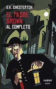 EL PADRE BROWN AL COMPLETO | 9788477028642 | CHESTERTON,GILBERT KEITH | Llibreria Geli - Llibreria Online de Girona - Comprar llibres en català i castellà
