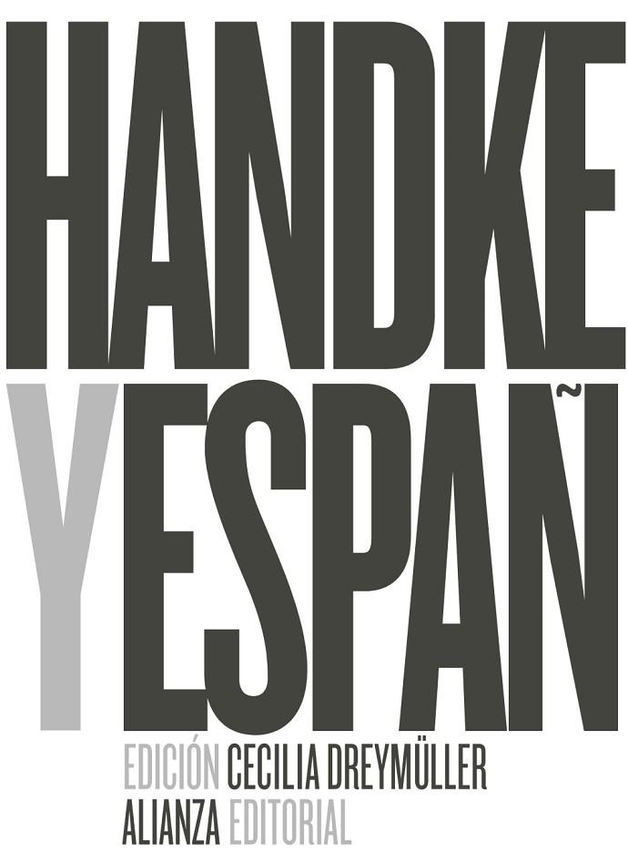 PETER HANDKE Y ESPAÑA | 9788491047575 | DREYMÜLLER,CECILIA | Libreria Geli - Librería Online de Girona - Comprar libros en catalán y castellano