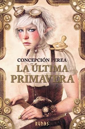 LA ÚLTIMA PRIMAVERA | 9788491047278 | PEREA,CONCEPCIÓN | Libreria Geli - Librería Online de Girona - Comprar libros en catalán y castellano