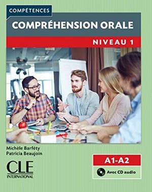 COMPRÉHENSION ORALE(NIVEAU-1.A1/A2.COMPÉTENCES.2ª EDITION) | 9782090381887 | BARFÉTY,MICHÈLE/BEAJOIN,PATRICIA | Llibreria Geli - Llibreria Online de Girona - Comprar llibres en català i castellà