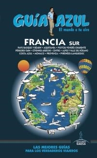 FRANCIA SUR(GUÍA AZUL.EDICION 2017) | 9788480235525 | INGELMO,ÁNGEL | Libreria Geli - Librería Online de Girona - Comprar libros en catalán y castellano
