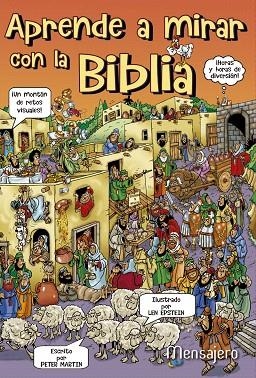APRENDE A MIRAR CON LA BIBLIA | 9788427139350 | MARTIN,PETER | Libreria Geli - Librería Online de Girona - Comprar libros en catalán y castellano
