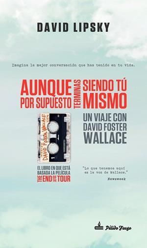 AUNQUE POR SUPUESTO TERMINAS SIENDO TU MISMO | 9788494613128 | LIPSKY,DAVID | Libreria Geli - Librería Online de Girona - Comprar libros en catalán y castellano