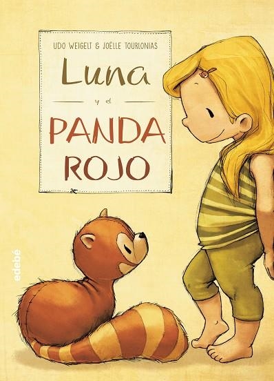 LUNA Y EL PANDA ROJO | 9788468331577 | WEIGELT, UDO | Llibreria Geli - Llibreria Online de Girona - Comprar llibres en català i castellà