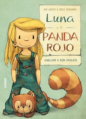 LUNA Y EL PANDA ROJO VUELVEN A SER AMIGOS | 9788468331584 | WEIGELT, UDO | Llibreria Geli - Llibreria Online de Girona - Comprar llibres en català i castellà