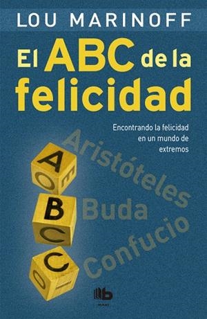 EL ABC DE LA FELICIDAD | 9788490703700 | MARINOFF,LOU | Libreria Geli - Librería Online de Girona - Comprar libros en catalán y castellano