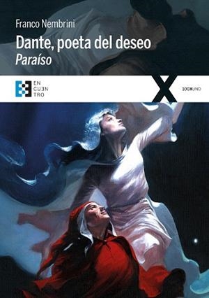 DANTE,POETA DEL DESEO (PARAÍSO) | 9788490551776 | NEMBRINI,FRANCO | Libreria Geli - Librería Online de Girona - Comprar libros en catalán y castellano