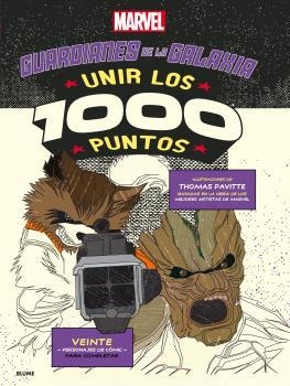 UNIR LOS 1000 PUNTOS. GUARDIANES DE LA GALAXIA | 9788416965229 | PAVITTE,THOMAS | Libreria Geli - Librería Online de Girona - Comprar libros en catalán y castellano