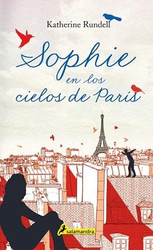 SOPHIE EN LOS CIELOS DE PARÍS | 9788498388022 | RUNDELL,KATHERINE | Libreria Geli - Librería Online de Girona - Comprar libros en catalán y castellano