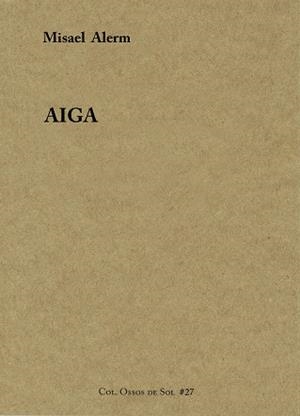 AIGA | 9788494579257 | ALERM,MISAEL | Llibreria Geli - Llibreria Online de Girona - Comprar llibres en català i castellà