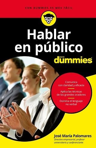 HABLAR EN PÚBLICO PARA DUMMIES | 9788432903649 | PALOMARES,JOSÉ MARÍA | Libreria Geli - Librería Online de Girona - Comprar libros en catalán y castellano