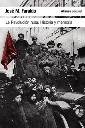 LA REVOLUCIÓN RUSA.HISTORIA Y MEMORIA | 9788491047346 | FARALDO,JOSÉ M. | Llibreria Geli - Llibreria Online de Girona - Comprar llibres en català i castellà