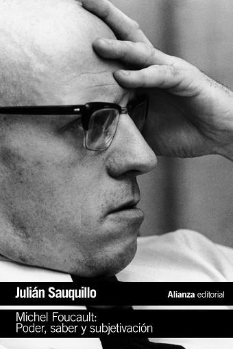 MICHEL FOUCAULT.PODER,SABER Y SUBJETIVACIÓN | 9788491047360 | SAUQUILLO,JULIÁN | Libreria Geli - Librería Online de Girona - Comprar libros en catalán y castellano