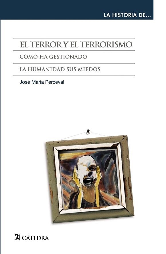 EL TERROR Y EL TERRORISMO | 9788437637006 | PERCEVAL,JOSÉ MARÍA | Libreria Geli - Librería Online de Girona - Comprar libros en catalán y castellano