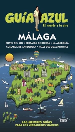MÁLAGA(GUIA AZUL.EDICION 2017) | 9788416766666 | MONREAL,MANUEL/DE LA ORDEN,FERNANDO | Libreria Geli - Librería Online de Girona - Comprar libros en catalán y castellano