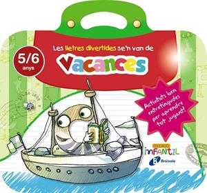 LES LLETRES DIVERTIDES SE'N VAN DE VACANCES 5 ANYS | 9788499062273 | IGLESIAS IGLESIAS,ROSA M.ª/SANZ NÚÑEZ,RAFAEL | Llibreria Geli - Llibreria Online de Girona - Comprar llibres en català i castellà