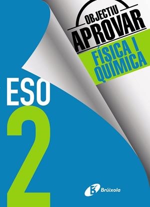 OBJECTIU APROVAR FÍSICA I QUÍMICA 2 ESO | 9788499062174 | SORIANO MINNOCCI,JACINTO | Llibreria Geli - Llibreria Online de Girona - Comprar llibres en català i castellà